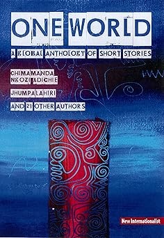 One World: A global anthology of short stories by Jhumpa Lahiri