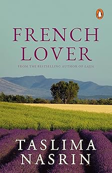 French Lover: A Novel by Nasrin Taslima