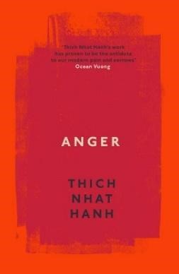 Anger BY Thich Nhat Hanh