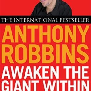 Awaken The Giant Within BY Anthony Robbins