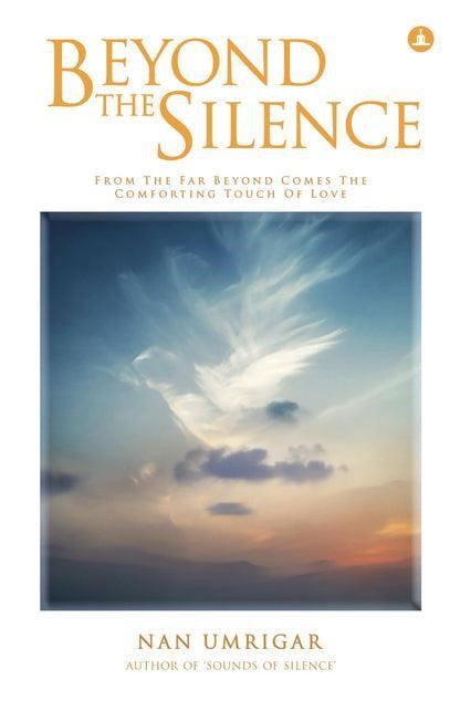 BEYOND THE SILENCE by NAN UMRIGER