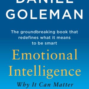 EMOTIONAL INTELLIGENCE by DANIEL GOLEMAN