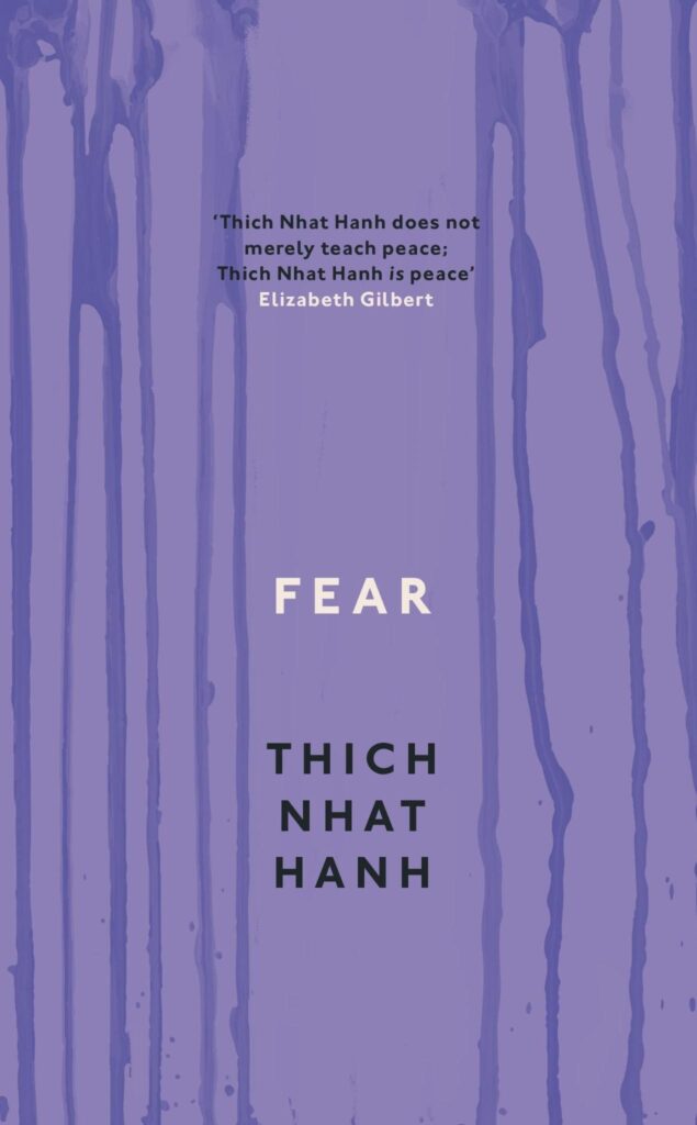 FEAR by THICH NHAT HANH