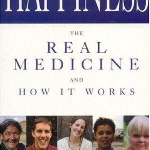 HAPPINESS_ the REAL MEDICINE